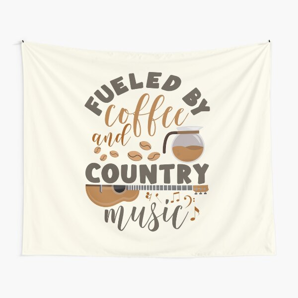 Fueled By Coffee And Country Music Tapestry