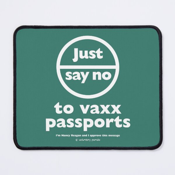 Item preview, "Just Say No" to Vaxx Passports designed and sold by VoluntaryPanda.