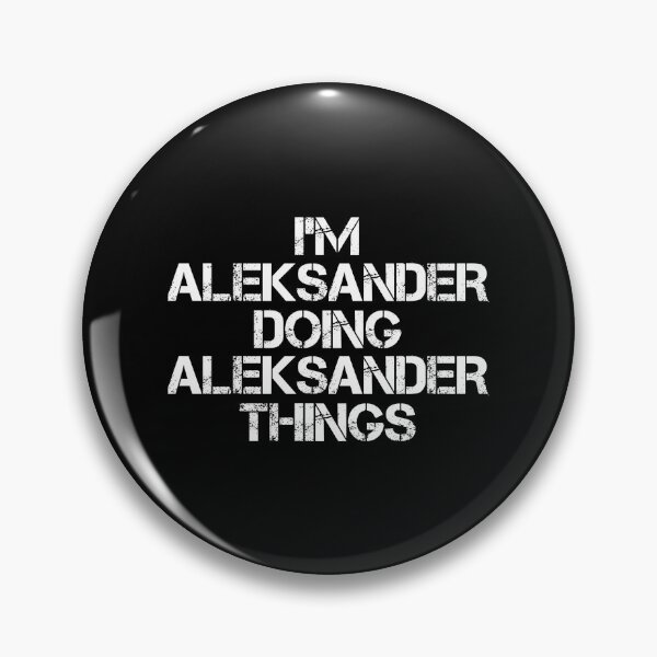 Item preview, Aleksander Name T Shirt - I'm Aleksander Doing Aleksander Things Name Gift Item Tee designed and sold by chezeva.