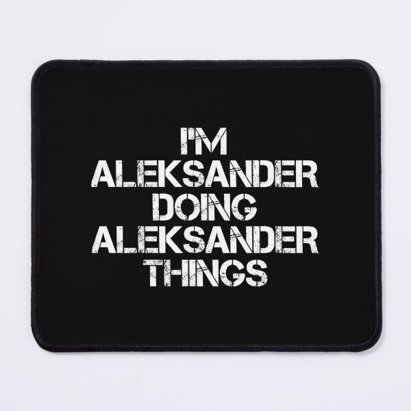 Item preview, Aleksander Name T Shirt - I'm Aleksander Doing Aleksander Things Name Gift Item Tee designed and sold by chezeva.