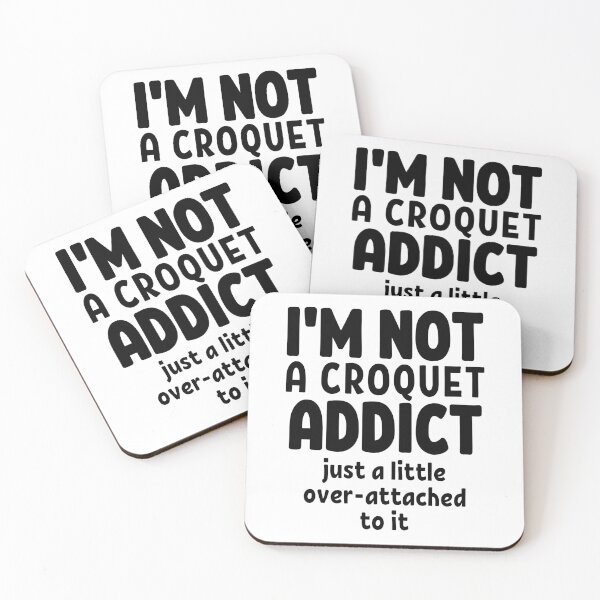 Item preview, I'm not a croquet addict. Just a little over-attached to it. designed and sold by TheGreenGoat.