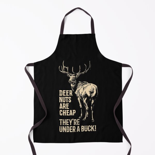 Item preview, Deer Nuts Are Cheap They're Under A Buck Deer Funny Hunting designed and sold by bigraydesigns.