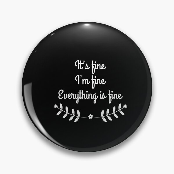 Item preview, It’s fine I’m fine Everything is fine, Affirmation, Manifestation, Positive word designed and sold by cyhdesign.