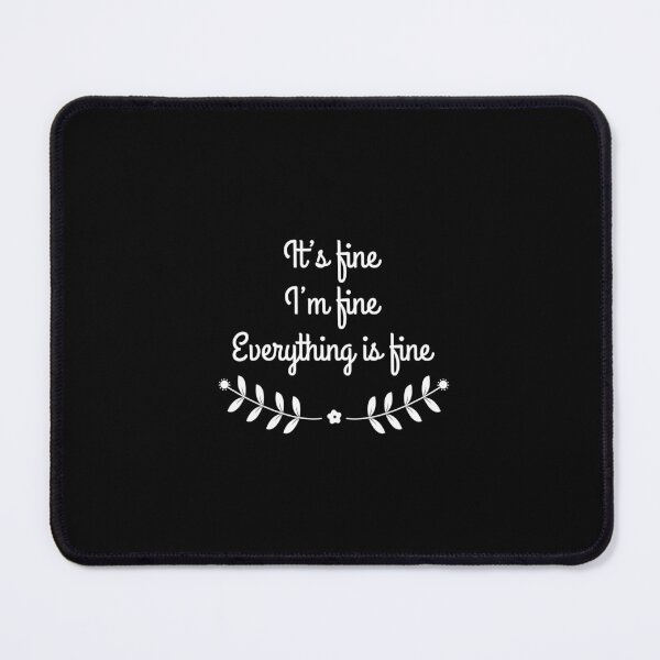 Item preview, It’s fine I’m fine Everything is fine, Affirmation, Manifestation, Positive word designed and sold by cyhdesign.