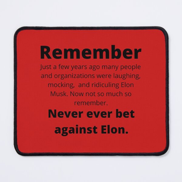Item preview, Never ever bet against Elon. designed and sold by wildwesdesigns.