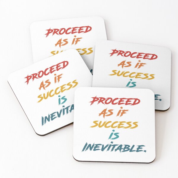 Item preview, Proceed As If Success Is Inevitable Inspirational Life Motivational Quote designed and sold by Shop signer.