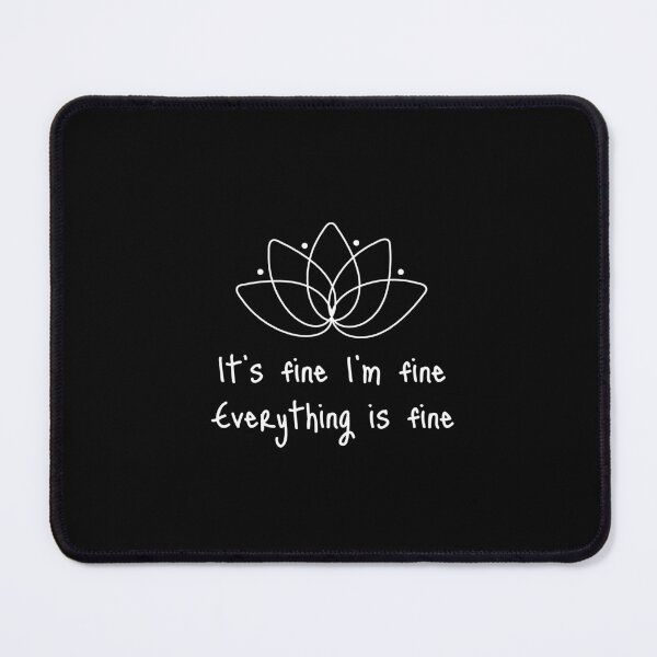 Item preview, It’s fine I’m fine Everything is fine, Affirmation, Manifestation, Positive word designed and sold by cyhdesign.