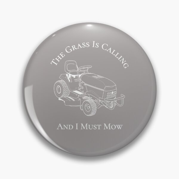 Item preview, The Grass Is Calling And I Must Mow Riding Lawn Mower Design designed and sold by Angela Mello.