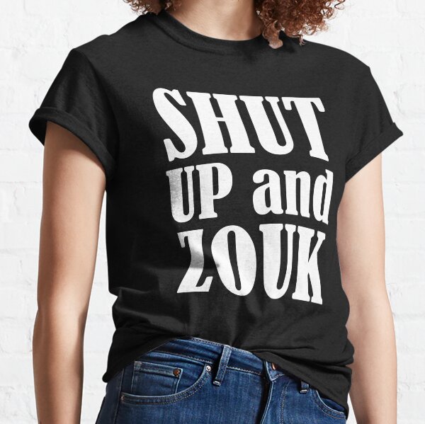 Cállate y ZOUK Camiseta clásica