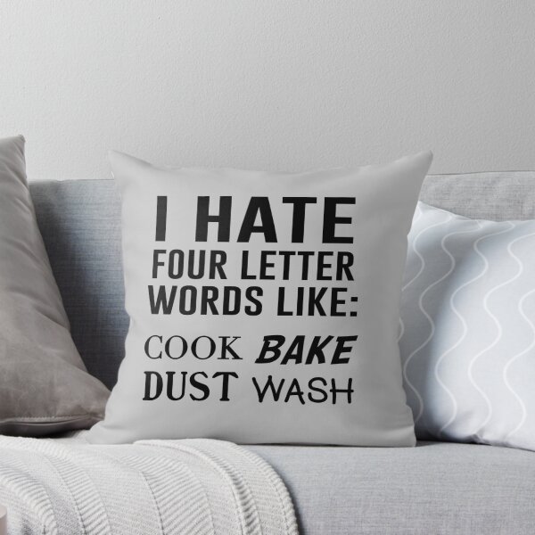 Item preview, I hate four letter words like: cook, bake, dust, wash designed and sold by keepers.