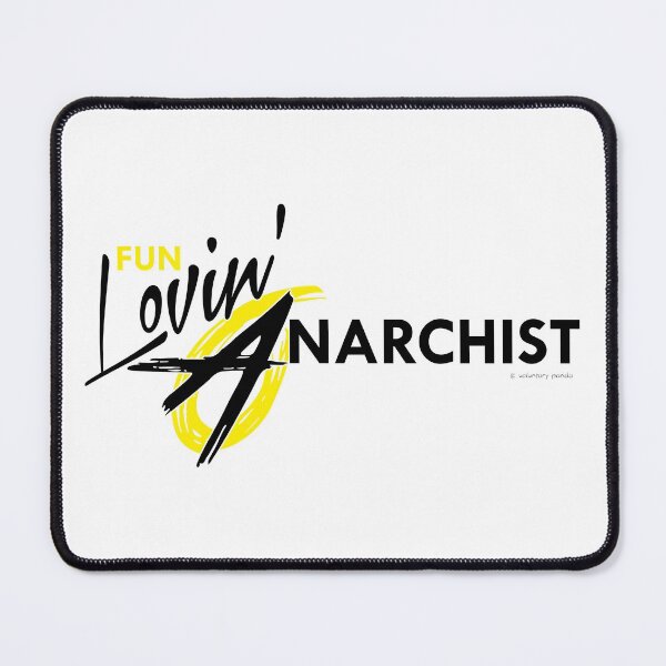 Item preview, Fun Lovin' Anarchist - White Background designed and sold by VoluntaryPanda.