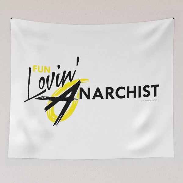 Item preview, Fun Lovin' Anarchist - White Background designed and sold by VoluntaryPanda.