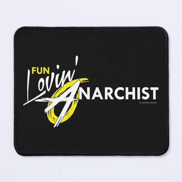 Item preview, Copy of Fun Lovin' Anarchist - Black Background designed and sold by VoluntaryPanda.