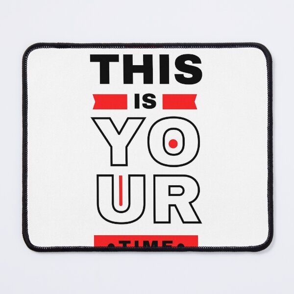 Item preview, This is your time  designed and sold by abdokerbiche.
