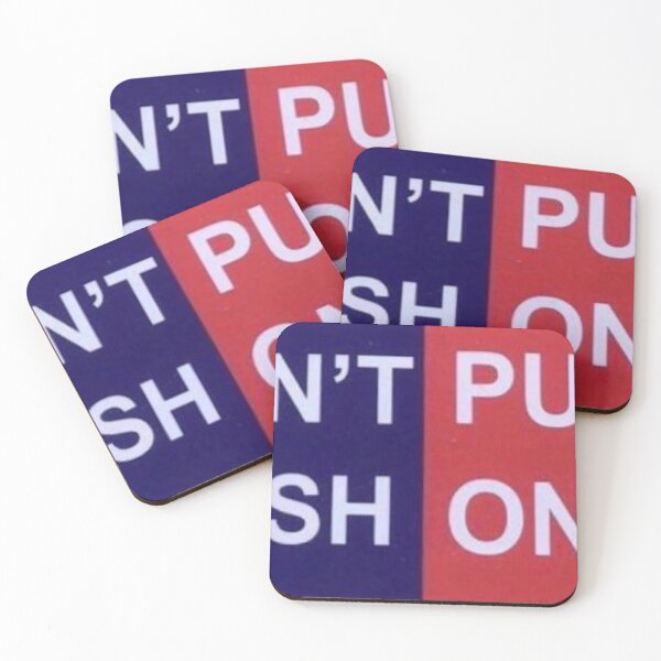 Item preview, Don't Push - Pull Only designed and sold by gameshowfan2001.
