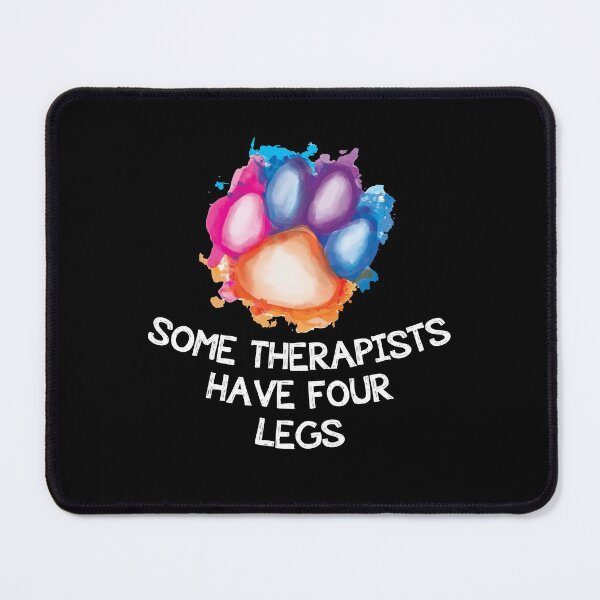 Item preview, Some Therapists Have Four Legs Dog Paws Animal Lovers designed and sold by Dressed For  Duty.