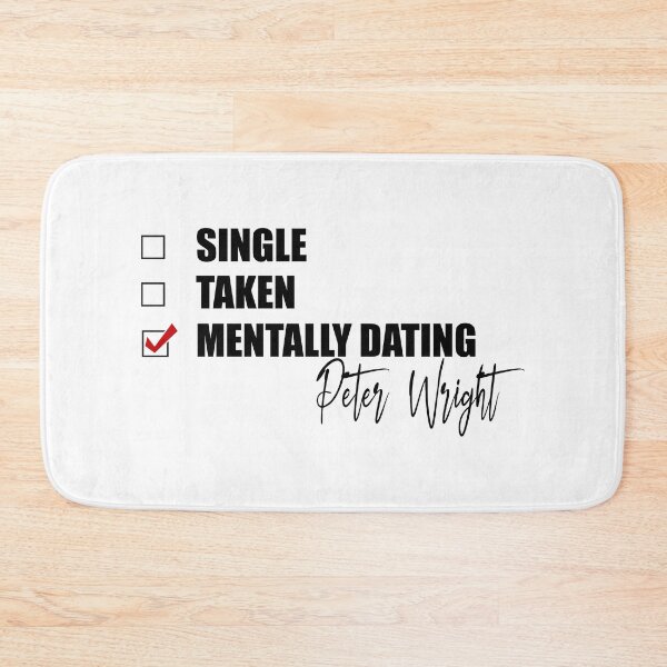Item preview, Mentally Dating Peter Wright designed and sold by Bend-The-Trendd.