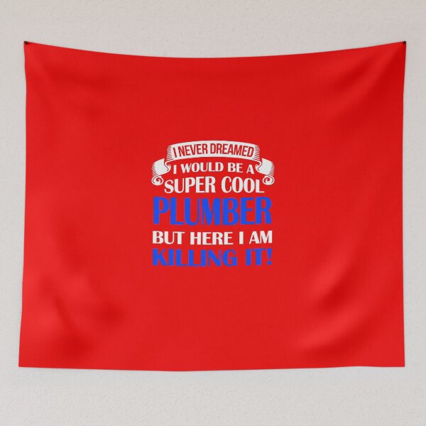 Item preview,  A Super Cool Plumber  designed and sold by AlwaysAwesome.