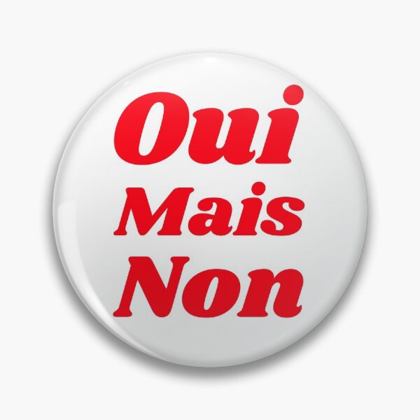 Item preview, Oui, Mais Non, French Quote, Paris Words designed and sold by RougeAtelier.