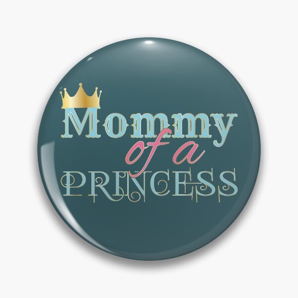 Item preview, mommy of a princess - Mothers day 2022, 2021 - Mothers day designed and sold by Alice-Elgawi.