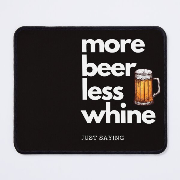 Item preview, More Beer Less Whine designed and sold by rodelyn.