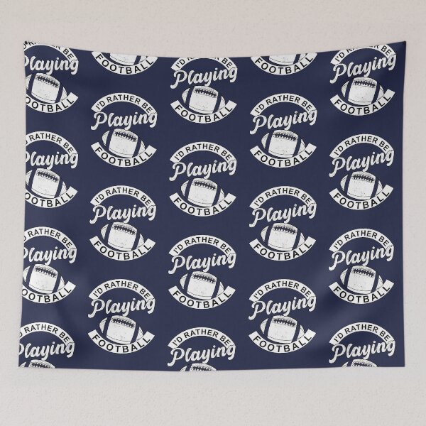 Item preview, I'd Rather Be Playing Football, Funny American Football Quote designed and sold by Artsy Fun.