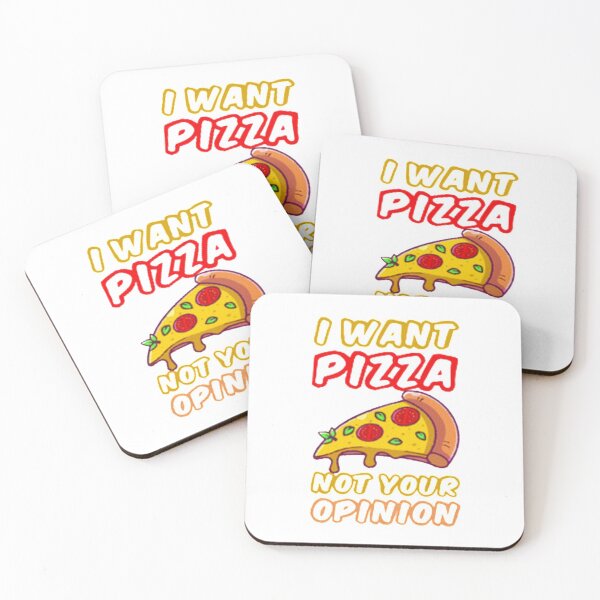 Item preview, I want pizza not your opinion designed and sold by Dbanksdesign.