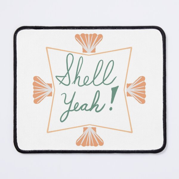 Item preview, Shell Yeah! designed and sold by Kozkingdom.