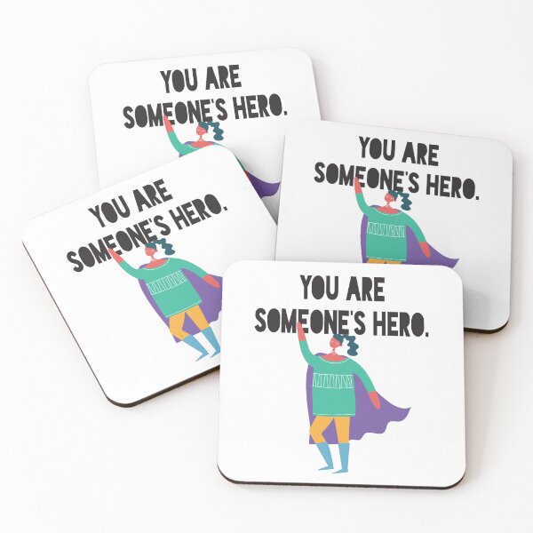 Item preview, You are someone's hero designed and sold by TheMurphyGirl.