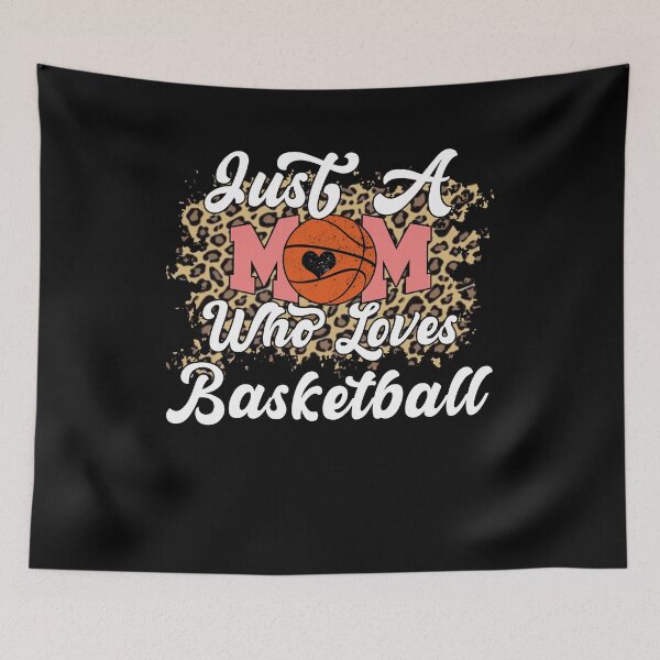 Item preview, Just A Mom Who Loves Basketball, Funny Basketball Mom Quote designed and sold by Artsy Fun.