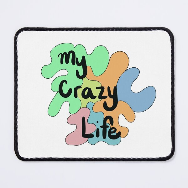 Item preview, My Crazy Life! designed and sold by Kozkingdom.