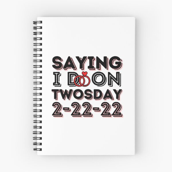 Item preview, Saying I Do on Twosday 2-22-22, Funny Wedding Day 2-22-22, Twosday 02-22-2022 Tuesday 2nd February 2022 Funny Wedding Date designed and sold by Colors nature.
