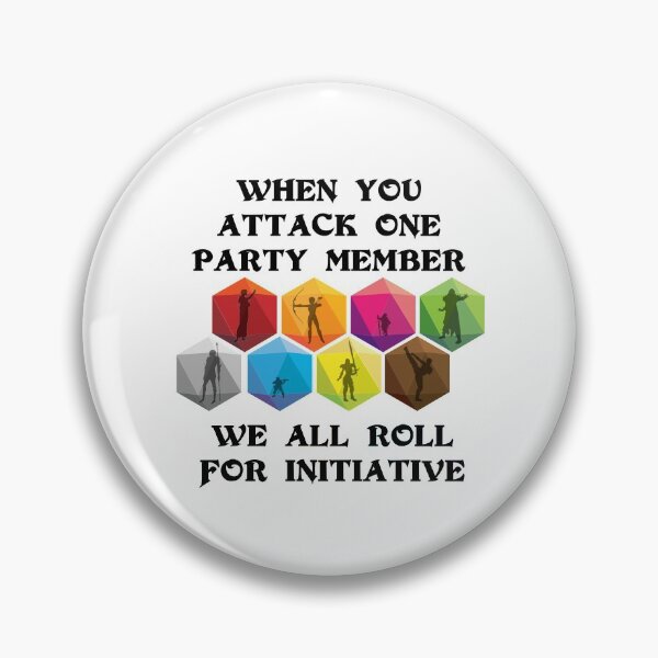 Item preview, When you attack one party member, We all roll for Initiative designed and sold by DungeonsDesigns.