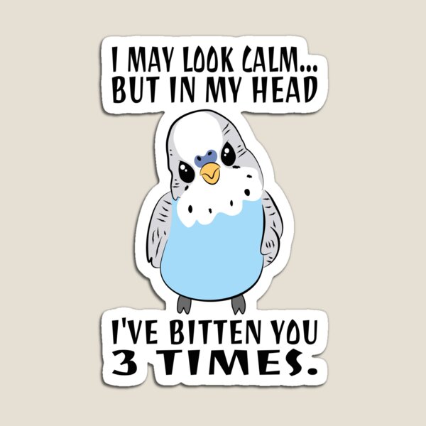 Item preview, In My Head I've Bitten You 3 Times, for Funny Blue Budgie designed and sold by Estrytee.