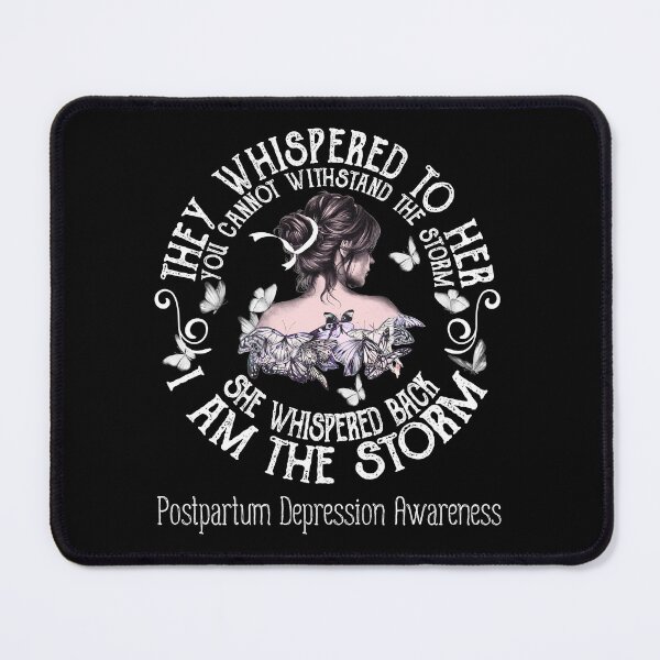 Item preview, Women Postpartum Depression Warrior I Am The Storm designed and sold by Grooffos.