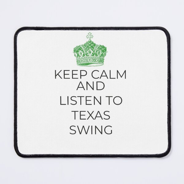 Item preview, Keep Calm and Listen to Texas Swing - tee shirt designed and sold by hardscuffle.