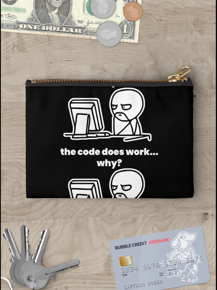 Thumbnail 3 of 4, Zipper Pouch, The Code Doesn`t Work Funny Coding Programming designed and sold by Express YRSLF.