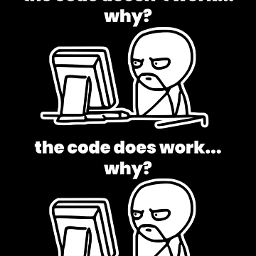 Artwork thumbnail, The Code Doesn`t Work Funny Coding Programming by Express YRSLF