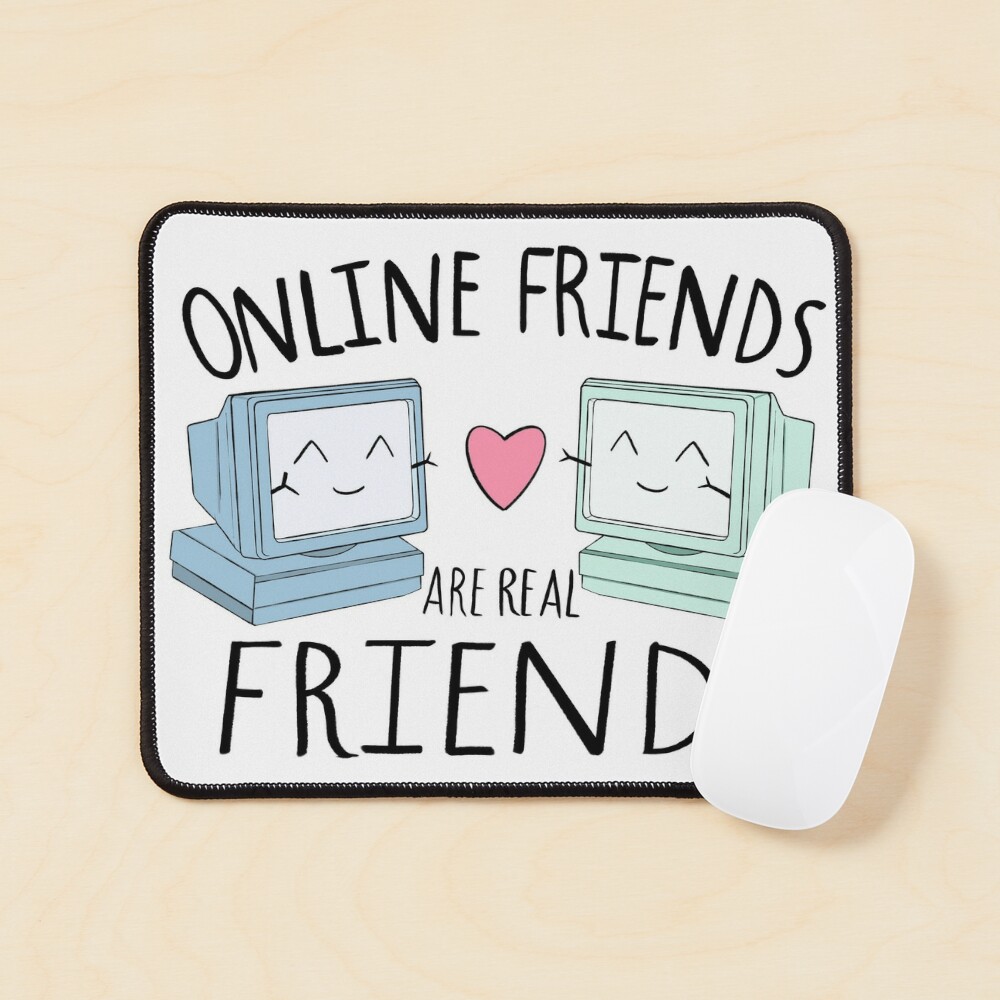 Holyshitgooutside Online Friends Are Real Friends Too GIF