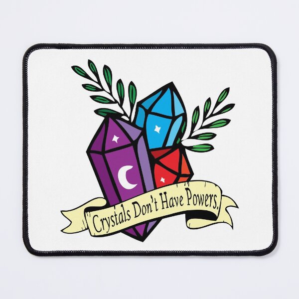 Item preview, Crystals Don't Have Powers designed and sold by PKHalford.