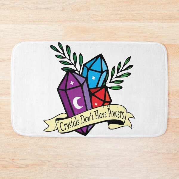 Item preview, Crystals Don't Have Powers designed and sold by PKHalford.