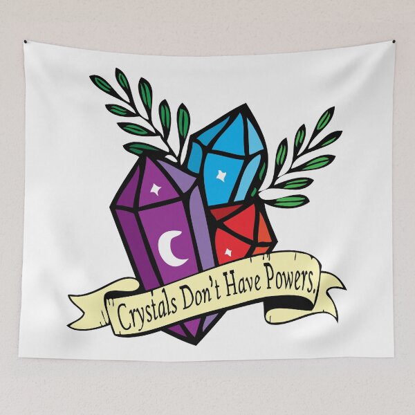 Item preview, Crystals Don't Have Powers designed and sold by PKHalford.