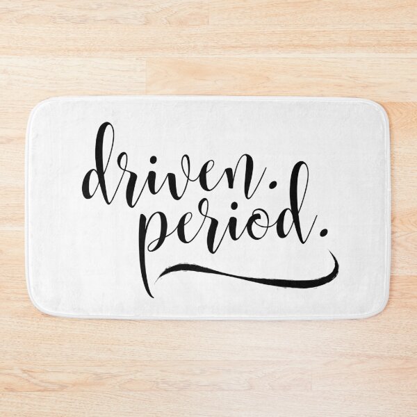 Item preview, driven. period. designed and sold by successmom.