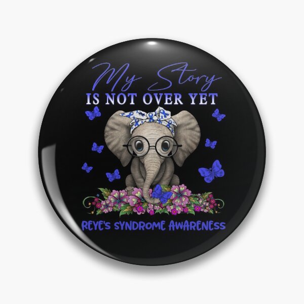 Item preview, Cute Elephant My Story Is Not Over Yet Reye's Syndrome Awareness designed and sold by Adropine.