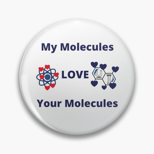 Item preview, My Molecules Love Your Molecules designed and sold by SameGirlNwTrcks.