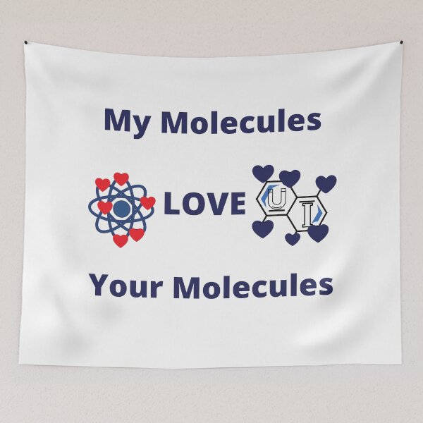 Item preview, My Molecules Love Your Molecules designed and sold by SameGirlNwTrcks.