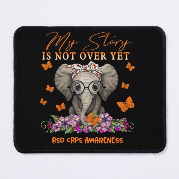 Item preview, Cute Elephant My Story Is Not Over Yet RSD CRPS Awareness designed and sold by Adropine.