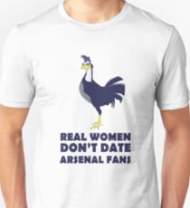 Real Women Don't Date Arsenal Fans Unisex T-Shirt