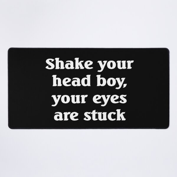 Item preview, Shake your head slogan designed and sold by shadowthor.