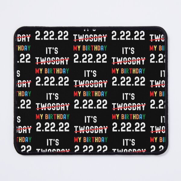 Item preview, Twosday Birthday Tuesday February 22nd 2022 Funny 2/22/22 Souvenir designed and sold by DesignByMistry.